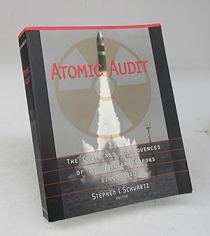 Bild des Verkufers fr Atomic Audit: The Costs and Consequences of U.S. Nuclear Weapons Since 1940 zum Verkauf von Attic Books (ABAC, ILAB)