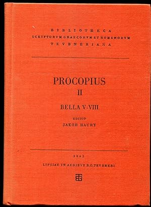 Procopii Caesariensis Opera Omnia. Vol. II De Bellis Libri V-VIII Editio Stereotype Correctior Ad...