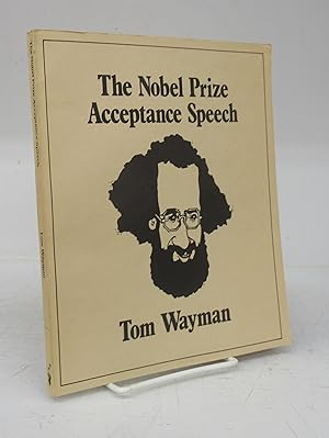 Bild des Verkufers fr The Nobel Prize Acceptance Speech: New and Selected Wayman Poems zum Verkauf von Attic Books (ABAC, ILAB)