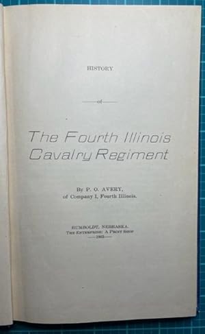 Seller image for HISTORY OF THE FOURTH ILLINOIS CAVALRY REGIMENT (Illinois Regimental History) for sale by NorthStar Books