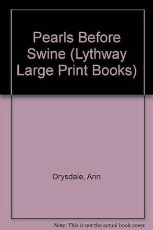 Bild des Verkufers fr Pearls Before Swine (Lythway Large Print Books) zum Verkauf von WeBuyBooks