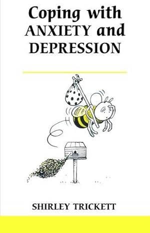 Seller image for Coping with Anxiety and Depression (Overcoming Common Problems) for sale by WeBuyBooks