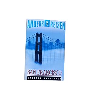 SAN FRANCISCO. ein Reisebuch in den Alltag