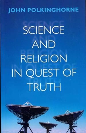 Image du vendeur pour Science and Religion in Quest of Truth mis en vente par GreatBookPricesUK