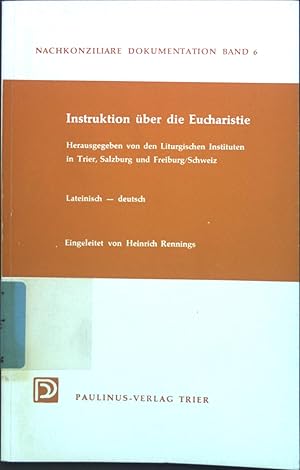 Bild des Verkufers fr Instruktion ber die Eucharistie. Lateinisch-deutsch. Bd. 6. Nachkonziliare Dokumentation. zum Verkauf von books4less (Versandantiquariat Petra Gros GmbH & Co. KG)