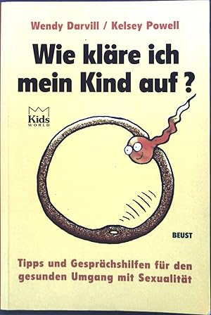 Seller image for Wie klre ich mein Kind auf? for sale by books4less (Versandantiquariat Petra Gros GmbH & Co. KG)