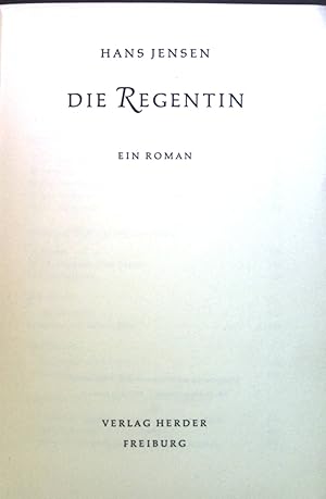 Seller image for Die Regentin : Ein Roman. for sale by books4less (Versandantiquariat Petra Gros GmbH & Co. KG)