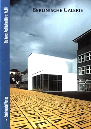 Bild des Verkufers fr Berlinische Galerie. Die neuen Architekturfhrer ; Nr. 60 zum Verkauf von books4less (Versandantiquariat Petra Gros GmbH & Co. KG)