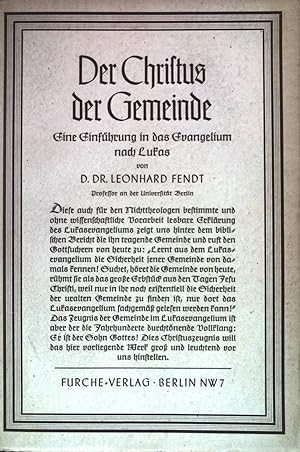 Imagen del vendedor de Der Christus der Gemeinde : Eine Einfhrung in das Evangelium nach Lukas. a la venta por books4less (Versandantiquariat Petra Gros GmbH & Co. KG)