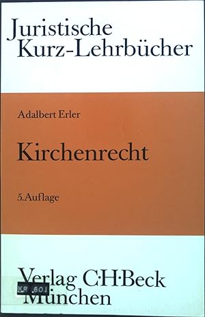 Bild des Verkufers fr Kirchenrecht : Ein Studienbuch. Juristische Kurz-Lehrbcher zum Verkauf von books4less (Versandantiquariat Petra Gros GmbH & Co. KG)