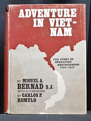 Adventure in Viet-Nam: The Story of Operation Brotherhood 1954-1957
