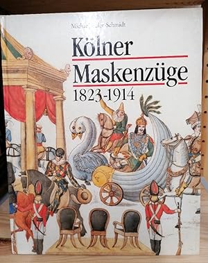 Seller image for Klner Maskenzge 1823-1914 for sale by Buchhandlung Loken-Books