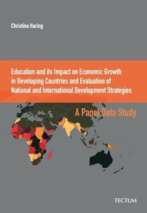 Education and its impact on economic growth in developing countries and evaluation of national an...