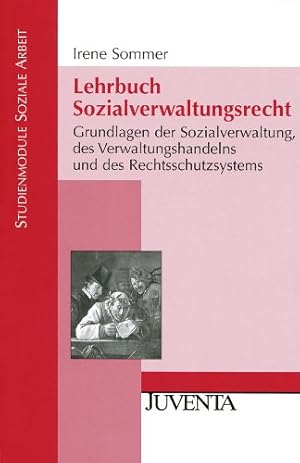 Immagine del venditore per Lehrbuch Sozialverwaltungsrecht: Grundlagen der Sozialverwaltung, des Verwaltungshandelns und des Rechtsschutzsystems (Studienmodule Soziale Arbeit) venduto da Gabis Bcherlager