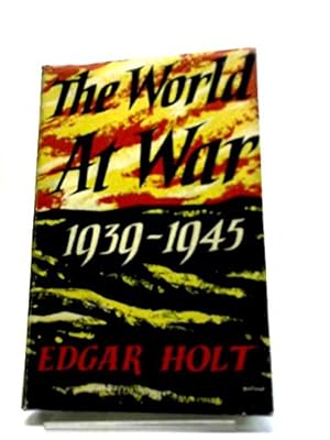 Bild des Verkufers fr the world at war 1939 - 1945 zum Verkauf von WeBuyBooks