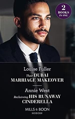 Seller image for Their Dubai Marriage Makeover / Reclaiming His Runaway Cinderella: Their Dubai Marriage Makeover / Reclaiming His Runaway Cinderella for sale by WeBuyBooks