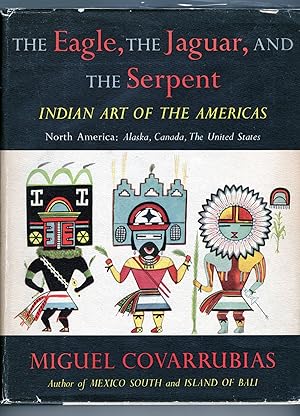 Bild des Verkufers fr The Eagle, the Jaguar, and the Serpent; Indian Art of the Americas: North America: Alaska, Canada, the United States zum Verkauf von Evening Star Books, ABAA/ILAB