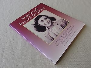 Image du vendeur pour Anne Frank: Beyond the Diary - A Photographic Remembrance mis en vente par Nightshade Booksellers, IOBA member