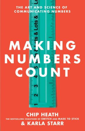 Seller image for Making Numbers Count: The Art and Science of Communicating Numbers for sale by ChristianBookbag / Beans Books, Inc.