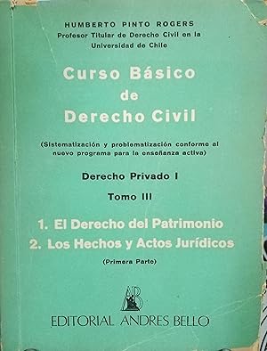 Bild des Verkufers fr Curso bsico de Derecho Civil. Derecho Privado I.- Tomo III. 1.- El derecho del patrimonio. 2.- Los hechos y actos jurdicos zum Verkauf von Librera Monte Sarmiento