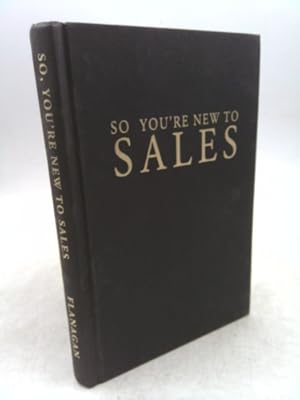 Imagen del vendedor de So, You're New to Sales a la venta por ThriftBooksVintage