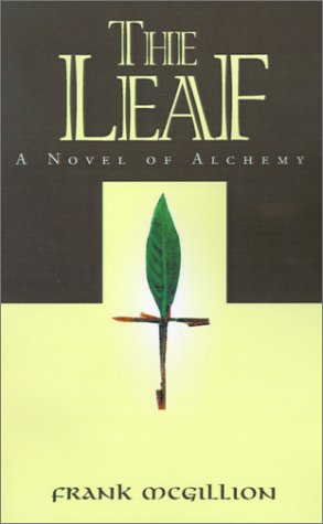 Bild des Verkufers fr The Leaf: A Novel of Alchemy zum Verkauf von WeBuyBooks