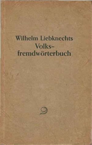 Bild des Verkufers fr Wilhelm Liebknechts Volkswrterbuch zum Verkauf von Schrmann und Kiewning GbR