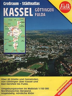 Großraum-Städteatlas Kassel : [über 60 Städte und Gemeinden, von Göttingen über Kassel und Bad He...