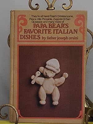 Seller image for Papa Bear's favorite Italian dishes for sale by the good news resource