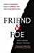 Seller image for Friend and Foe: When to Cooperate, When to Compete, and How to Succeed at Both [Soft Cover ] for sale by booksXpress