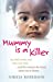 Bild des Verkufers fr Mummy Is a Killer [Soft Cover ] zum Verkauf von booksXpress