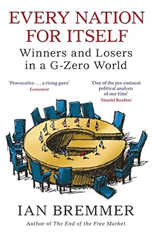 Seller image for Every Nation for Itself: Winners and Losers in a G-Zero World [Soft Cover ] for sale by booksXpress