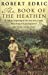 Seller image for The Book of the Heathen [Soft Cover ] for sale by booksXpress