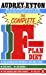 Imagen del vendedor de Complete F-Plan Diet : F-Plan Diet, F-Plan Calorie and Fibre Chart and F-Plus (Penguin Health Care & Fitness) [Soft Cover ] a la venta por booksXpress