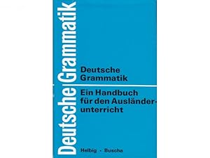 Bild des Verkäufers für Deutsche Grammatik. Ein Handbuch für den Ausländerunterricht zum Verkauf von Agrotinas VersandHandel