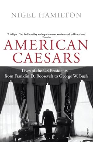 Image du vendeur pour American Caesars: Lives of the US Presidents - from Franklin D. Roosevelt to George W. Bush [Soft Cover ] mis en vente par booksXpress