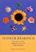 Seller image for Flower Readings: Discover Your True Self Through the Ancient Art of Flower Psychometry [Soft Cover ] for sale by booksXpress