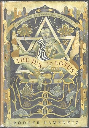 THE JEW IN THE LOTUS. A Poet's Rediscovery of Jewish Identity in Buddhist India