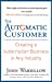 Immagine del venditore per The Automatic Customer: Creating a Subscription Business in Any Industry [Soft Cover ] venduto da booksXpress