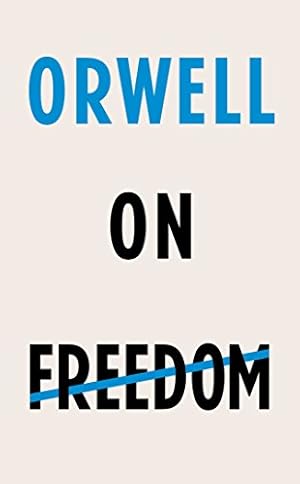 Imagen del vendedor de Orwell on Freedom [Hardcover ] a la venta por booksXpress