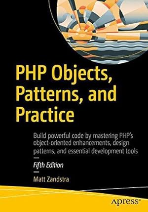 Bild des Verkufers fr PHP Objects, Patterns, and Practice zum Verkauf von WeBuyBooks