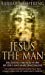 Imagen del vendedor de Jesus The Man [Soft Cover ] a la venta por booksXpress