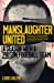 Seller image for Manslaughter United [Soft Cover ] for sale by booksXpress