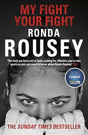 Imagen del vendedor de My Fight Your Fight: The Official Ronda Rousey autobiography [Soft Cover ] a la venta por booksXpress