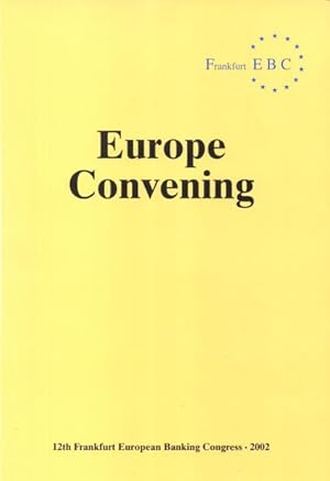 Europe Convening : 12th Frankfurt European Banking Congress 2002