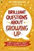Immagine del venditore per Brilliant Questions About Growing Up: Simple Answers About Bodies and Boundaries [Soft Cover ] venduto da booksXpress
