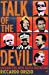 Bild des Verkufers fr Talk of the Devil [Soft Cover ] zum Verkauf von booksXpress