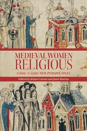 Seller image for Medieval Women Religious, C. 800-c. 1500 : New Perspectives -Language: middle_english for sale by GreatBookPrices
