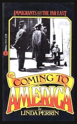 COMING TO AMERICA - Immigrants from the Far East