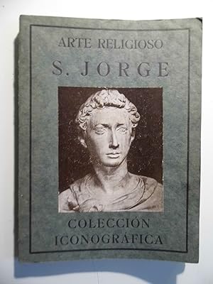 Seller image for Arte Religioso Collecion Iconografica S. JORGE for sale by Historia, Regnum et Nobilia